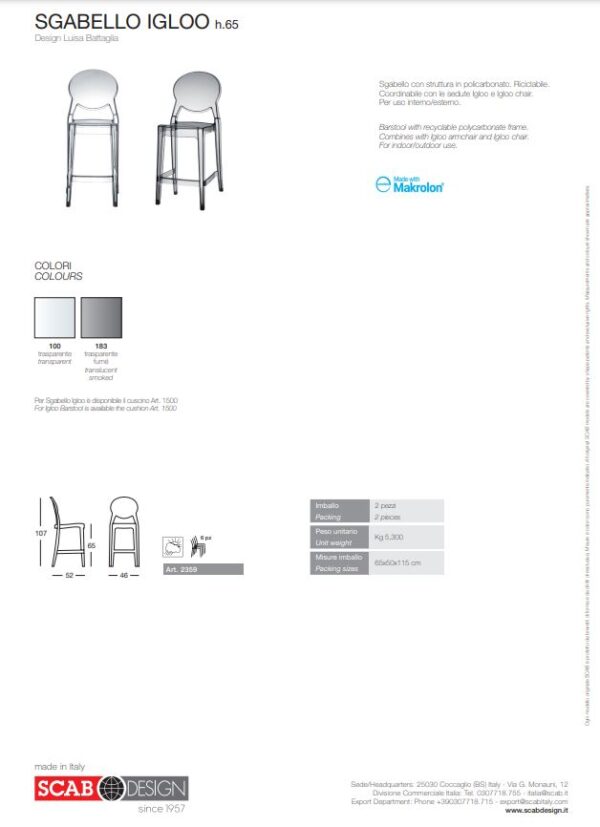 SET DUE SGABELLII IGLOO POLICARBONATO HT 65CM SCAB DESIGN