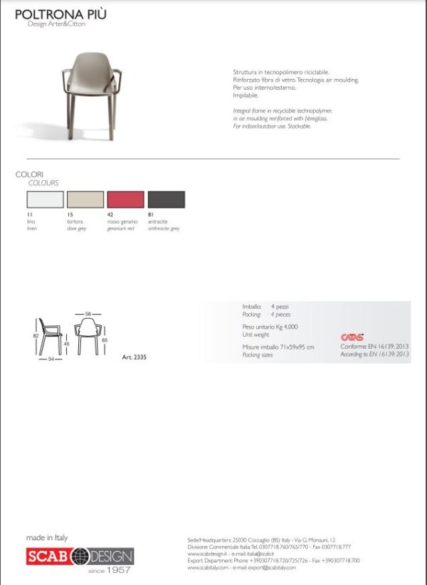 SET 4 POLTRONA PIU' CON BRACCIOLI TECNOPOLIMERO SCAB DESIGN MADE IN ITALY